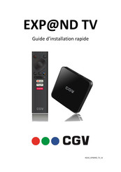 CGV EXP@ND TV Guide D'installation Rapide