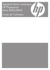 HP Photosmart R840 Serie Guide De L'utilisateur