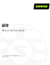 Shure MXW Mise En Service Rapide