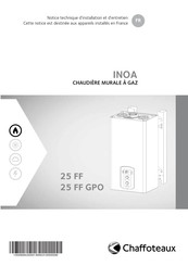 CHAFFOTEAUX INOA EVO 25 FF Notice Technique D'installation Et D'entretien