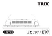 Trix MINITRIX E 03 Mode D'emploi