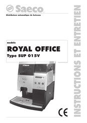 Saeco ROYAL OFFICE SUP 015V Instructions Et Entretien