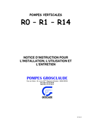 GROSCLAUDE R0 Notice D'instruction Pour L'installation, L'utilisation Et L'entretien