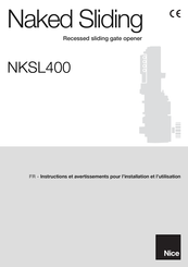 Nice NAKED NKSL400 Instructions Et Avertissements Pour L'installation Et L'utilisation