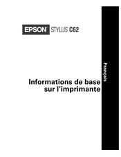Epson STYLUS C62 Informations De Base