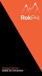 RokPak Pioneer Serie Manuel De L'utilisateur