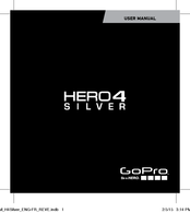 Gopro Hero 4 Silver Mode D'emploi