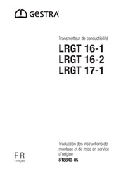 GESTRA LRGT 16-1 Traduction Des Instructions De Montage Et De Mise En Service D'origine