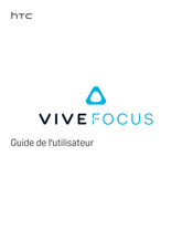 HTC VIVEFOCUS Guide De L'utilisateur