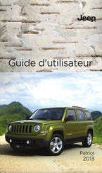 Jeep Patriot 2013 Guide D'utilisateur