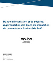 Aruba 8400 Serie Manuel D'installation Et De Sécurité