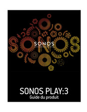 Sonos PLAY 3 Guide Du Produit