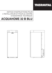 thermital ACQUAHOME 32 B BLU Instructions Pour L'installateur