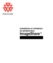 Polycom ImageShare Installation Et Utilisation