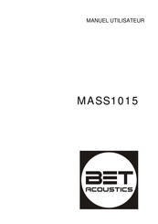 BET ACOUSTICS MASS1015 Manuel Utilisateur