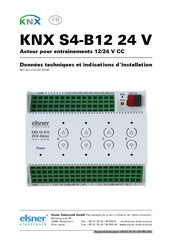 elsner elektronik KNX S4-B12 24 V Données Techniques Et Indications D'installation