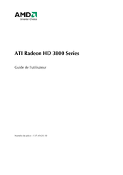 AMD ATI Radeon HD 3800 Serie Guide De L'utilisateur