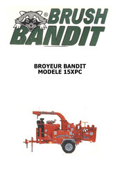 BRUSH BANDIT BROYEUR BANDIT 15XPC Mode D'emploi