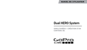 GoPro Dual HERO System Manuel De L'utilisateur