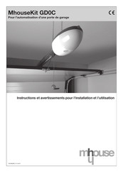 Mhouse Kit GD0C Instructions Et Avertissements Pour L'installation Et L'utilisation