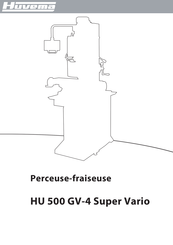 Huvema HU 500 GV-4 Super Vario Mode D'emploi