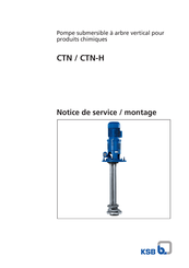 KSB CTN-H Serie Notice De Service / Montage