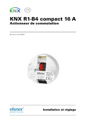 elsner elektronik KNX R1-B4 compact 16 A Installation Et Réglage