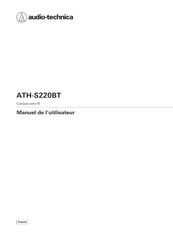 Audio-Technica ATH-S220BT Manuel De L'utilisateur