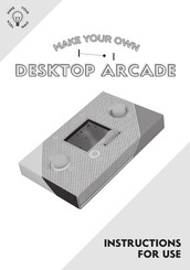 Fizz Creations Make Your Own Tech Desktop Arcade Mode D'emploi