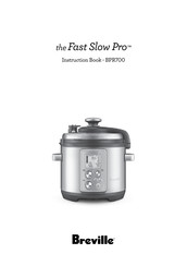 Breville the Fast Slow Pro BPR700BSS1BCA1 Manuel D'instructions