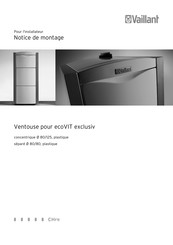 Vaillant ecoVIT exclusiv VKK CH 476/4 Notice De Montage