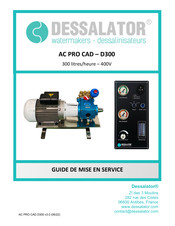 DESSALATOR AC PRO CAD-D300 Guide De Mise En Service
