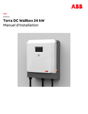 ABB Terra DC Wallbox 24 Manuel D'installation