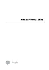 Pinnacle MediaCenter Guide Utilisateur