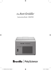 Breville PolyScience Anti-Griddle CAG700 Livre D'instructions