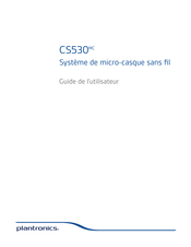 Plantronics CS530 Guide De L'utilisateur