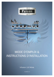 Falcon Infusion 110 Mixte Mode D'emploi & Instructions D'installation