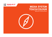 Seat MEDIA SYSTEM TOUCH/COLOUR Manuel D'instructions