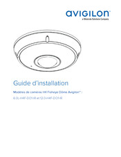 Avigilon 6.0L-H4F-DO1-IR Guide D'installation