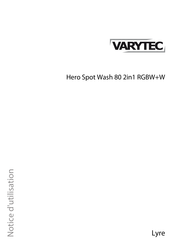 thomann Varytec Hero Spot Wash 80 2in1 RGBW+W Notice D'utilisation