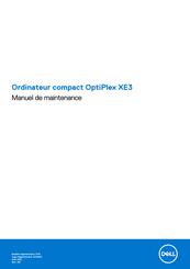 Dell OptiPlex XE3 Manuel De Maintenance