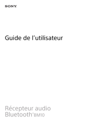 Sony BM10 Guide De L'utilisateur