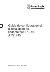 Interlogix IP-LAN ATS1745 Guide De Configuration Et D'installation