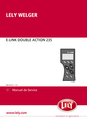 LELY WELGER E-LINK DOUBLE ACTION 235 Manuel De Service