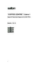 Salton COFFEE CENTRE Mode D'emploi