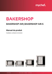 Mychef BAKERSHOP AIR-S Installation, Utilisation Et Entretien