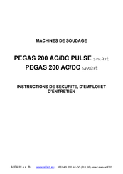 Alfain PEGAS 200 AC/DC PULSE PFC Instructions De Sécurité, D'emploi Et D'entretien