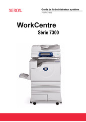 Xerox WorkCentre 7300 Série Guide De L'administrateur