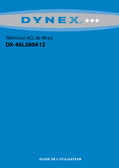 Dynex DX-46L260A12 Guide De L'utilisateur