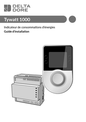 DELTA DORE TYWATT 1000 Guide D'installation